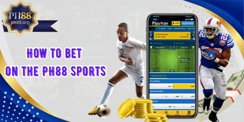 How to bet on the PH88 sports