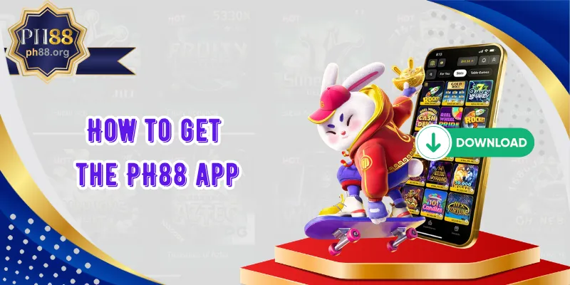 How to get the PH88 app