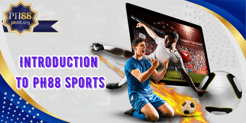 Introduction to PH88 sports