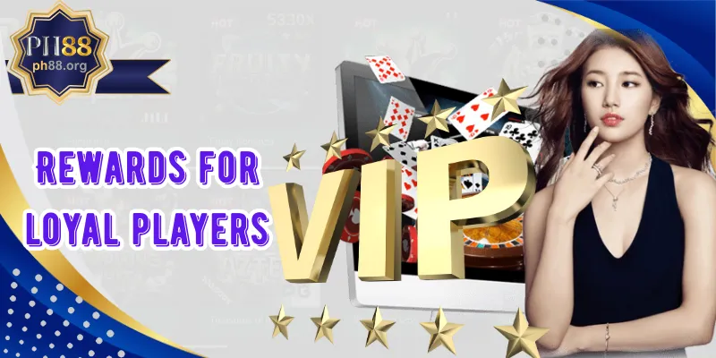 Rewards for loyal players in the form of the PH88 VIP loyalty program