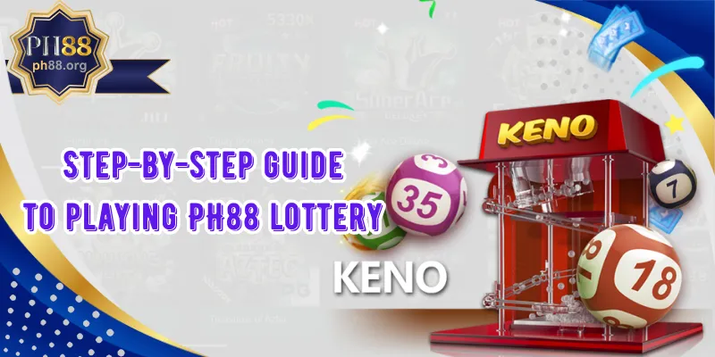 Step-by-step guide to playing PH88 lottery