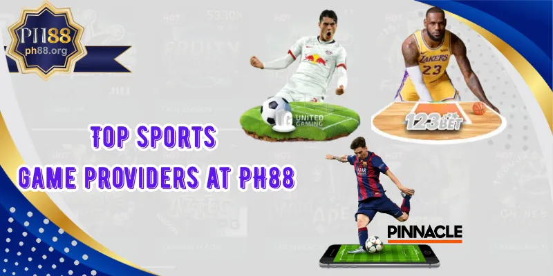 Top sports game providers at PH88