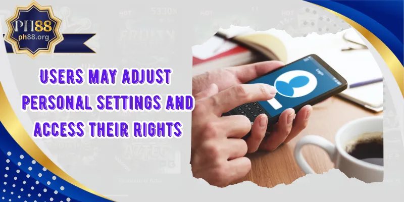 Users may adjust personal settings and access their rights through account options