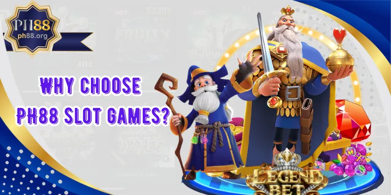 Why choose PH88 slot games