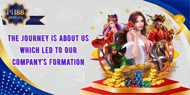 The journey is about us which led to our company’s formation